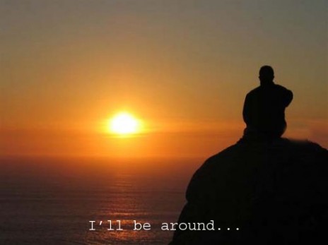 I_ll_be_around.jpg