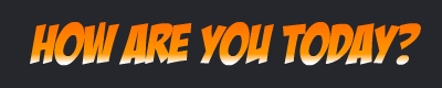 HOW_ARE_YOU.jpg