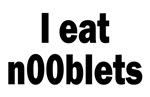 244_2454902_i_eat_n00blets.jpg